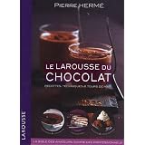 Le Larousse du chocolat : Recettes, techniques et tours de mainpar Pierre Herm�