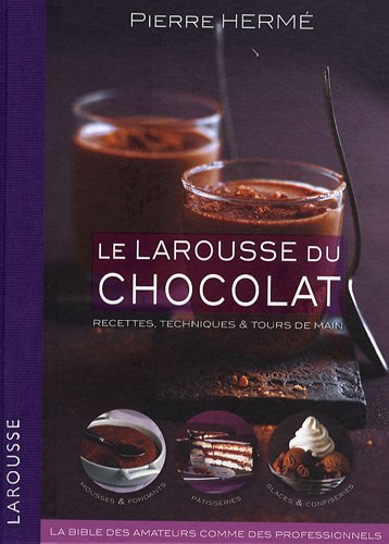 Portrait de grand chef cuisinier : Pierre Herm� / Le Larousse du chocolat : Recettes, techniques et tours de main