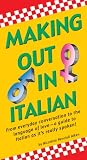 Making Out in Italian (Making Out Books)