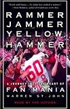 Rammer Jammer Yellow Hammer: A Road Trip into the Heart of Fan Mania