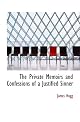 The Private Memoirs and Confessions of a Justified Sinner