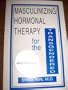 Masculinizing hormonal therapy for the transgendered