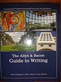 Allyn and Bacon Guide to Writing (Custom Edition for Florida International University)