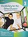 Vocabulary for the Gifted Student Grade 3 (For the Gifted Student): Challenging Activities for the Advanced Learner