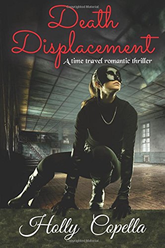 death displacement a time travel romantic thriller