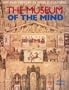 The Museum of the Mind: Art and Memory in World Cultures