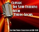58 Classic The Stan Freberg Show Old Time Radio Broadcasts on DVD (over 9 Hours 21 Minutes running time)