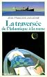 La travers�e de l'Atlantique � la rame
