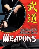 Weapons (The World of Martial Arts)