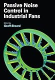 Passive noise control in industrial fans