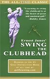Ernest Jones' Swing the Clubhead