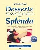 desserts sensationnels avec Splenda ; gâteries sucrées à faible teneur en glucides, en lipides et en calories
