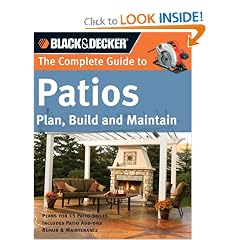 Black & Decker Complete Guide to Patios: Plan, Build and Maintain