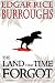 The Land That Time Forgot - Special Edition - Includes: The People That Time Forgot and Out of Time's Abyss