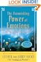 The Astonishing Power of Emotions: Let Your Feelings Be Your Guide