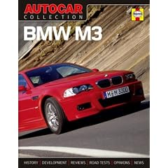 "Autocar" Collection BMW M3: The Best Words, Photos and Data from the World's Oldest Car Magazine (Autocar Collection)