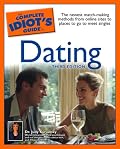 The Complete Idiot's Guide to Dating, 3rd Edition (Complete Idiot's Guide to)