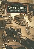Watford : the second selection