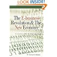 The E-Business Revolution and The New Economy: E-Conomics after... by F. Gerard Adams