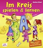 Produkt-Bild: Im Kreis spielen & lernen: 100 Kreisspiele zu den neuen Bildungsanforderungen