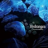 Hydrangea by A Crowd Of Rebellion 【並行輸入品】