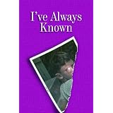 I've Always Known-Revision (Child Abuse)