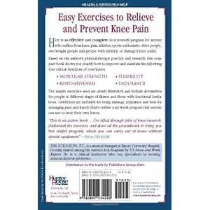 Treat Your Own Knees: Simple Exercises to Build Strength, Flexibility, Responsiveness and Endurance