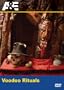 The Unexplained: Voodoo Rituals