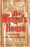 The Midgets House: A Circus Story... A Love Story... A Ghost Story