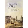 This Island in Time: Remarkable Tales from Montreal's Past