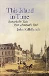 This Island in Time: Remarkable Tales...