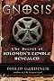 Gnosis: The Secret of Solomon's Temple Revealed