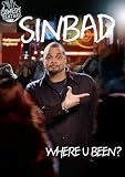 Sinbad: Where U Been?