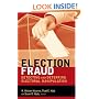 Election Fraud: Detecting and Deterring Electoral Manipulation (Brookings Series on Election Administration and Reform)
