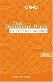 Produkt-Bild: Das Orangene Buch: Die Osho Meditationen f&uuml;r das 21. Jahrhundert