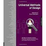 Universal Methods of Design: 100 Ways to Research Complex Problems, Develop Innovative Ideas, and Design Effective Solutions