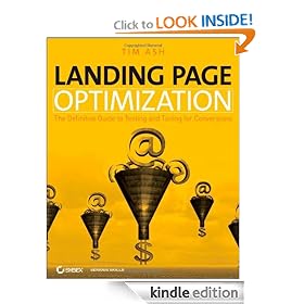 Landing Page Optimization: The Definitive Guide to Testing and Tuning for Conversions