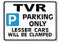 TVR Parking Sign - Gift for tuscan tasmin griffith car models - Size Large 205 x 270mm