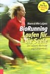 BioRunning:Laufen f�r die Seele: Die...