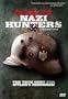 Nazi Hunters: The Real Story
