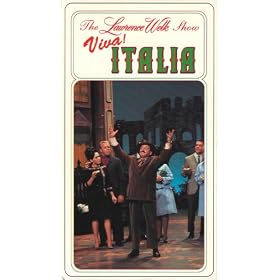 The Lawrence Welk Show - Viva! Italia [VHS]
