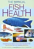 The manual of fish health