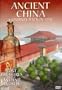Ancient China: A Journey Back in Time -Lost Treasures of the Ancient World