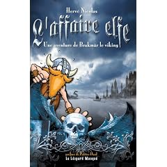 L'Affaire Elfe : une Aventure de Brakmar le Viking
