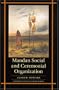 Mandan Social and Ceremonial Organization