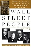 Wall Street People: True Stories of the Great Barons of Finance, Vol. 2