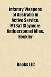 Infantry Weapons of Australia in Active Service: M18a1 Claymore Antipersonnel Mine, Heckler