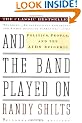 And the Band Played on: Politics, People and the AIDS Epidemic (Stonewall Inn Editions)