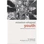 Mission-shaped Youth: Rethinking Young People and Church
