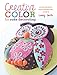 Creative Color for Cake Decorating: 20 New Projects from Bestselling Author Lindy Smith